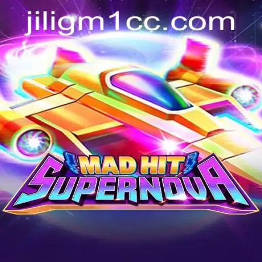 Explore the Thrilling World of MadHitSupernova: A New Era in Gaming