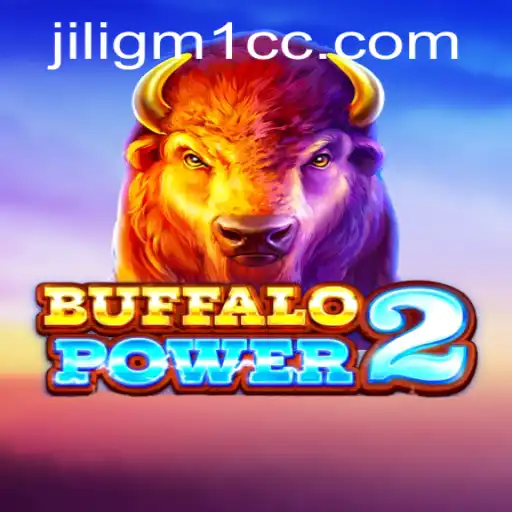 Exploring the Thrilling World of BuffaloPower2 and the Influence of jiligm1.cc